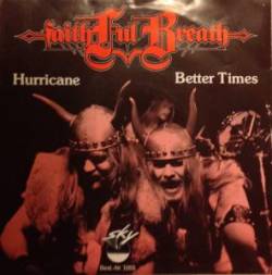 Faithful Breath : Hurricane - Better Times